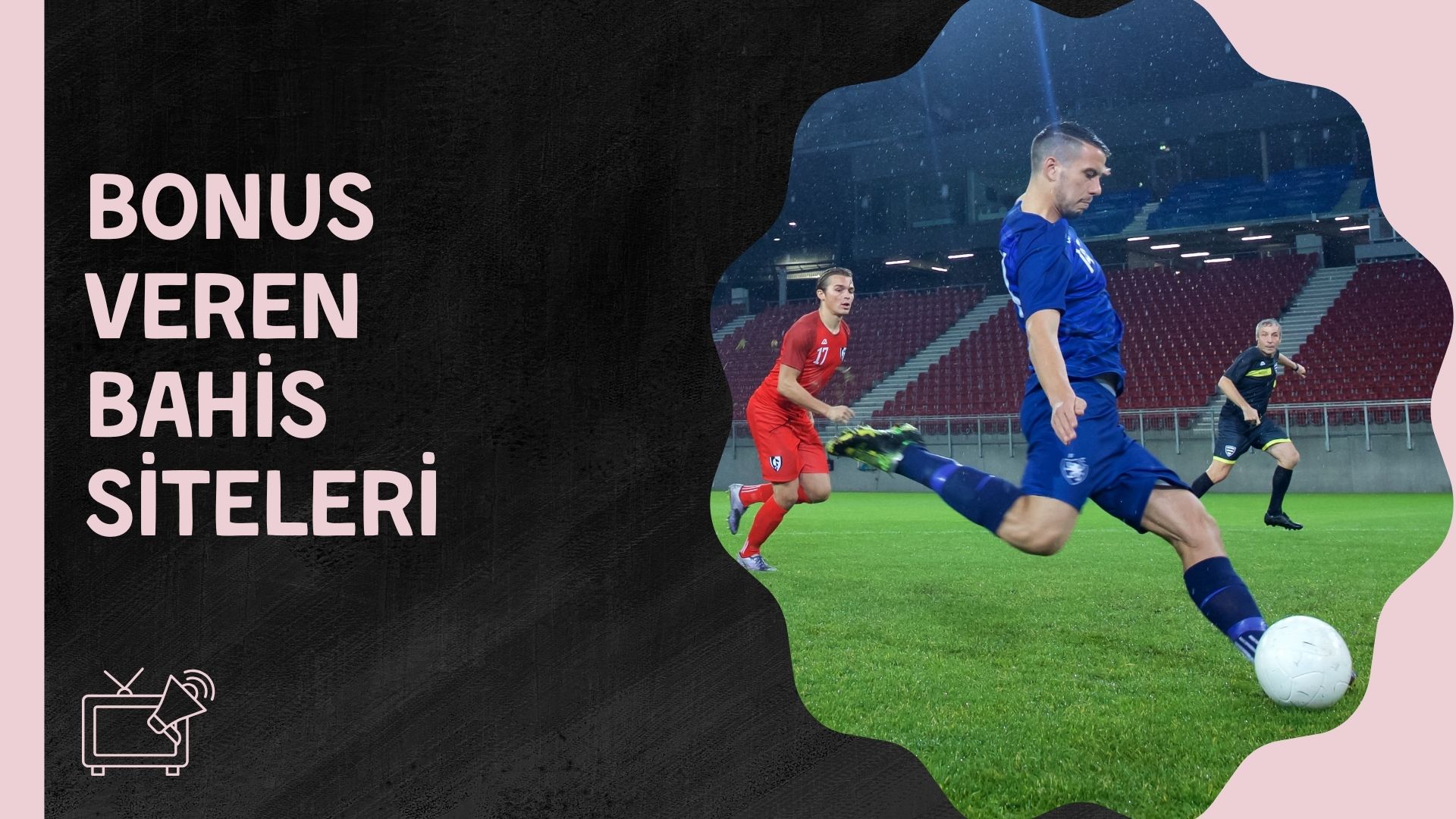 Bonus Veren Bahis Siteleri