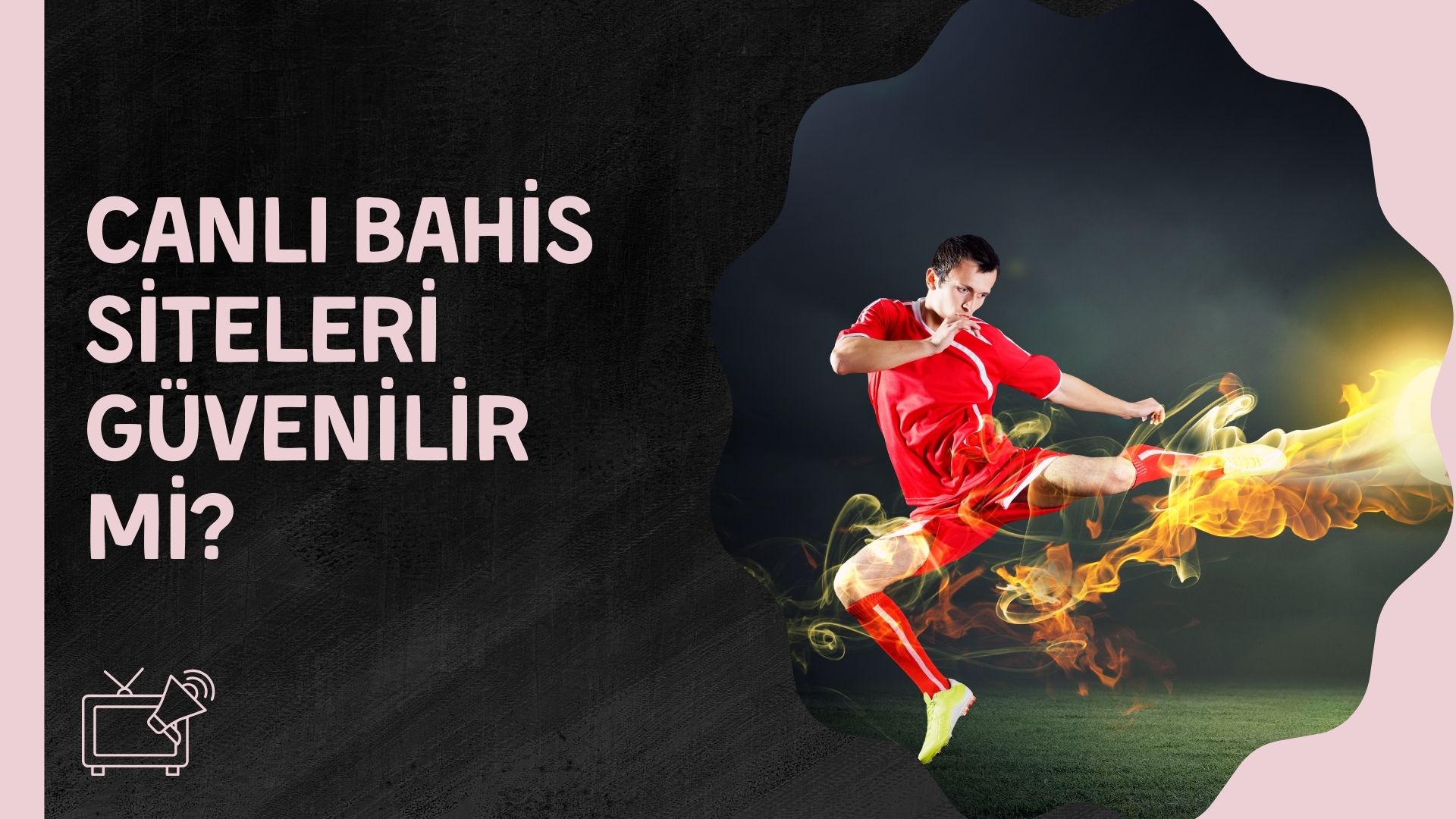 Canlı Bahis Siteleri Güvenilir Mi